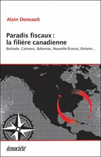 Paradis fiscaux : la filière canadienne