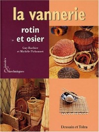 La vannerie : Rotin et osier