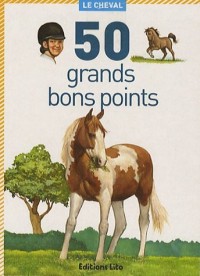 50 grands bons points : Le cheval