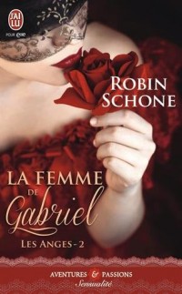 Les anges, Tome 2 : La femme de Gabriel