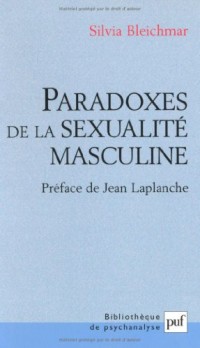 Paradoxes de la sexualité masculine