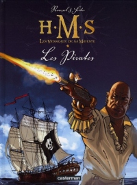 HMS : His Majesty's Ship, Tome 5 : Les pirates