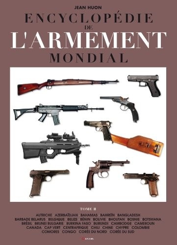 Encyclopédie de l'armement mondial - Tome 2