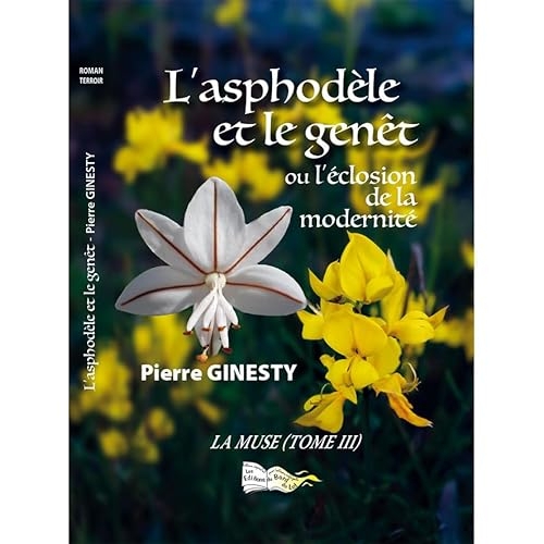 L'asphodèle et le genêt: La muse Tome 3