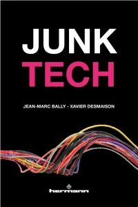 Junk Tech: Gagner la compétition mondiale du digital