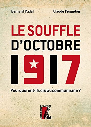 Le souffle d'octobre 1917 : L'engagement des communistes français