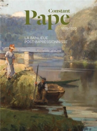 Jean Constant Pape, la banlieue post-impressionniste