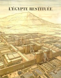 L'Egypte restituée : Coffret 3 tomes