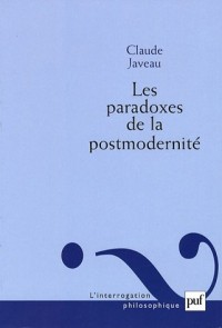 Les paradoxes de la postmodernité