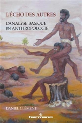 L'écho des autres: L'analyse basique en anthropologie