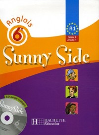Sunny Side Anglais 6e Manuel élève + CD