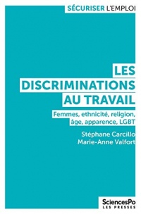 Les discriminations au travail: Femmes, ethnicité, religion, âge, apparence, LGBT (Sécuriser l'emploi)
