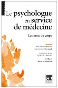 Le psychologue en service de médecine: Les mots du corps