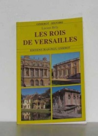 Les rois de Versailles