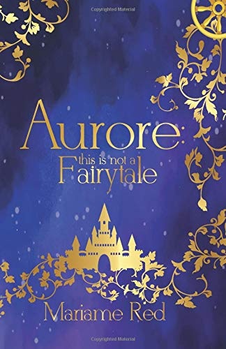 Aurore: this is not a fairytale