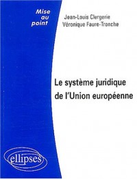 Le système juridique de l'Union européenne