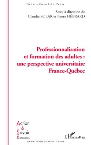 Professionnalisation et formation des adultes : une perspective universitaire France-Québec