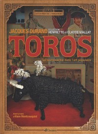 Toros : La tauromachie dans l'art populaire