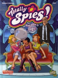 Totally Spies !, Tome 4 : Totally gags !