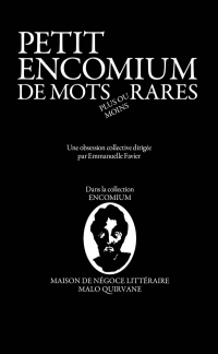 Petit encomium de mots rares VOLUME 2