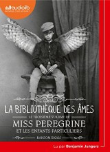 Miss Peregrine et les enfants particuliers 3 - La Bibliothèque des âmes: Livre audio 1 CD MP3