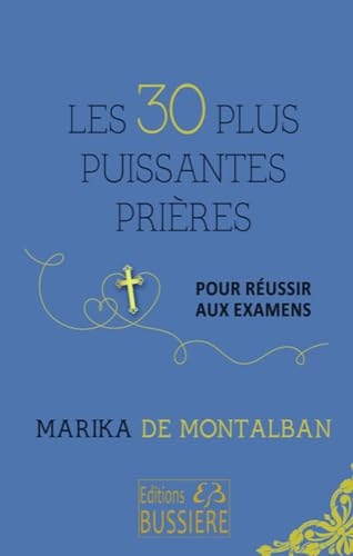 Les 30 plus puissantes prières pour réussir aux examens