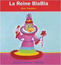 La reine Blabla