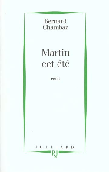 Martin cet été : Récit