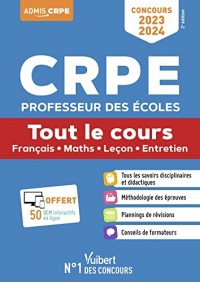 CRPE 2023-2024 - Tout le cours - Ecrit et oral: Concours Professeur des écoles - Français, Maths, Leçon, EPS et Mises en situation professionnelle