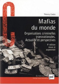 Mafias du monde : Organisations criminelles transnationales - Actualité et perspectives