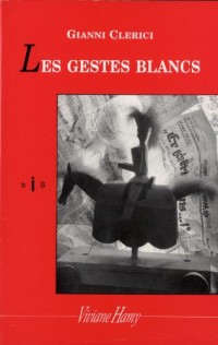 Les Gestes blancs