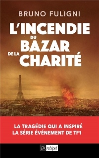 L'Incendie du Bazar de la Charité