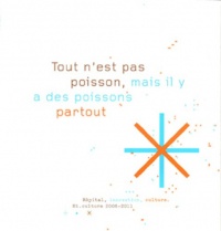 Tout N'Est Pas Poisson, Mais Il Y a des Poissons Partout