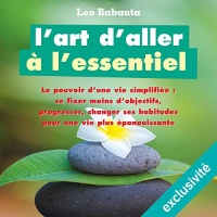 L'art d'aller à l'essentiel