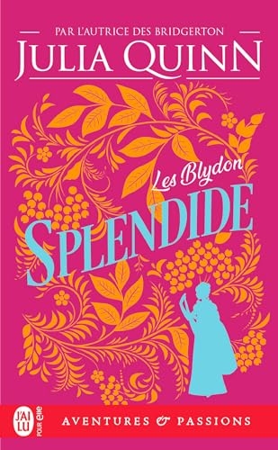 Les Blydon (Tome 1) - Splendide