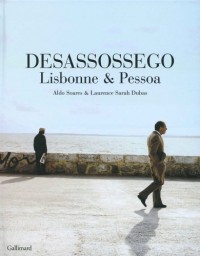 Desassossego: Lisbonne & Pessoa