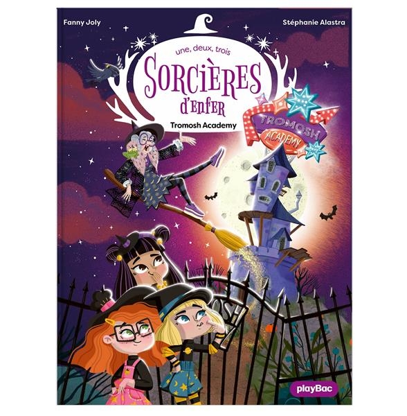 Une, deux, trois Sorcières d'enfer - Tromosh Academy - Tome 3