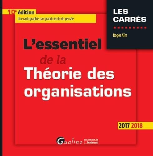 L'essentiel de la théorie des organisations
