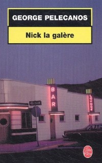 Nick la Galère