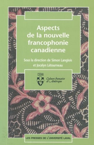 Aspects de la nouvelle francophonie canadienne