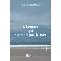 L'Homme Qui N'Aimait Pas la Mer