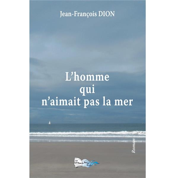 L'Homme Qui N'Aimait Pas la Mer