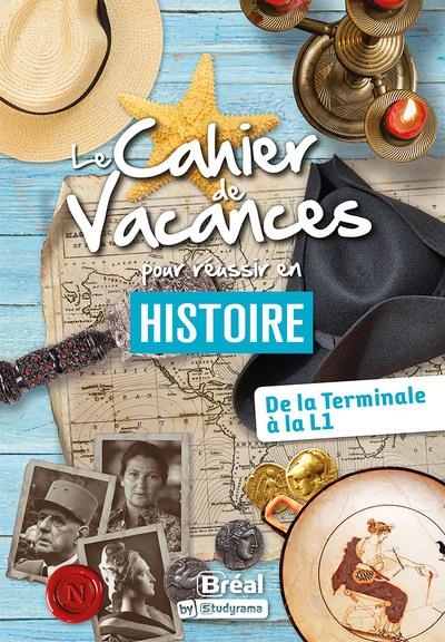 Le cahier de vacances pour réussir en 1re année d'histoire