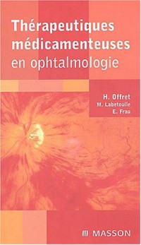 Thérapeutiques médicamenteuses en ophtalmologie