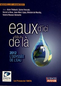 Eaux d'ici, eaux de là : 2012, l'Odyssée de l'eau: Concours de nouvelles (3e édition)