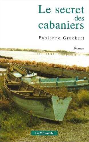 Le secret des cabaniers