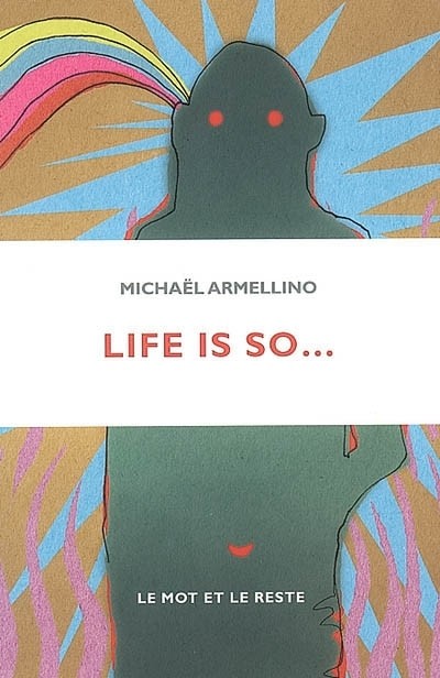 Life is so...