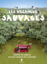 Vacances sauvages, 2ème édition