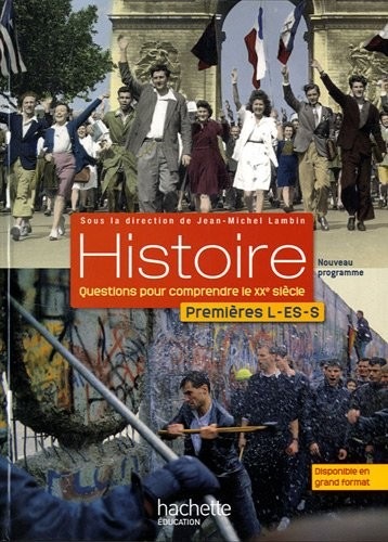 Histoire 1res ES/L/S - Livre élève - Edition 2011