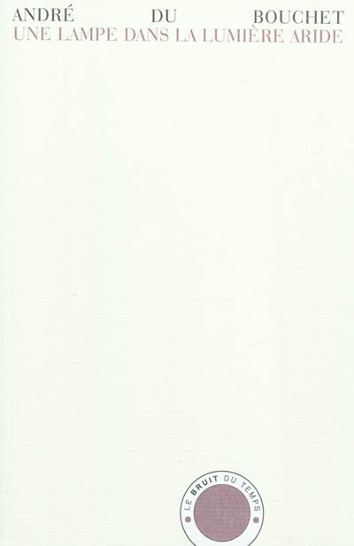 Une lampe dans la lumière aride : Carnets 1949-1955